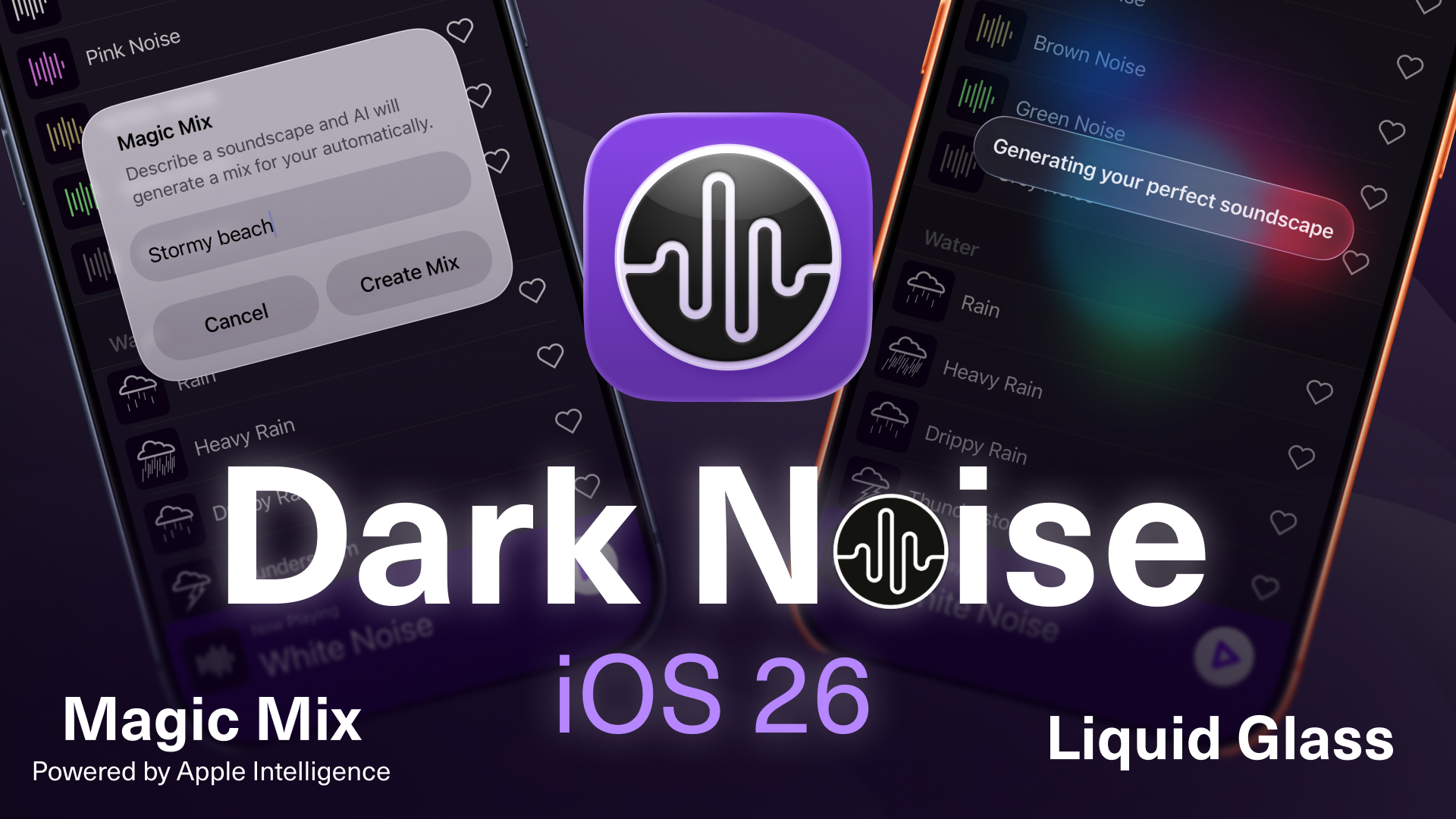Dark Noise Magic Mix and Liquid Glass
